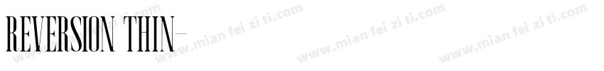 Reversion Thin字体转换